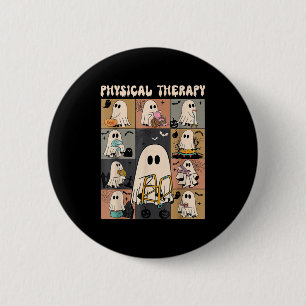Cute Ghost Physical Therapy Pt Physical Therast Ha 2 Inch Round Button