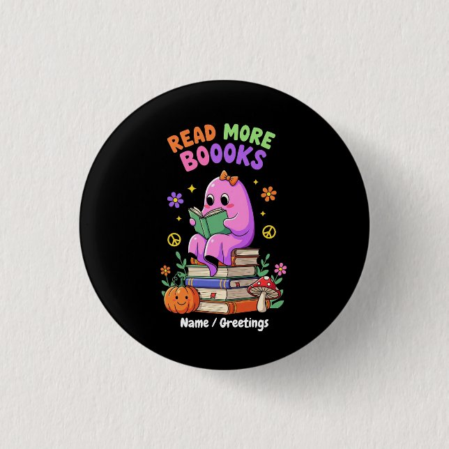 Cute Ghost “Read More Booooks” Funny Halloween  1 Inch Round Button (Front)