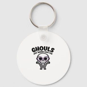 Cute Ghouls Just Wanna Have Fun Skeleton Keychain