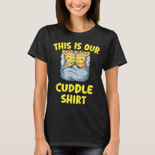 Cute Giraffe Couple This Is Our Cuddle  T-Shirt