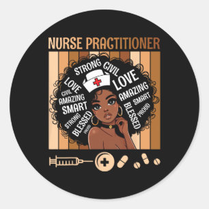 Cute Girl Strong Love Amazing Smart Proud Nurse Pr Classic Round Sticker