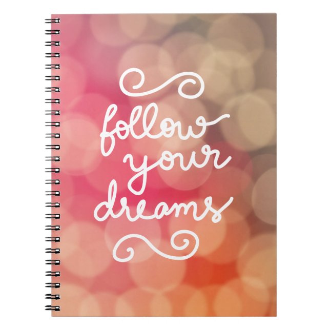 Cute Girly Bokeh Follow Your Dreams Typography Notebook (Front)