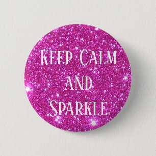 Cute Glittery Sparkly Keep Calm and Sparkle Button
