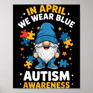 Cute gnome autism awareness month april wear blue  poster