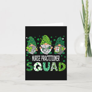 Cute Gnomes Nurse Practitioner Squad Funny St Patr Card