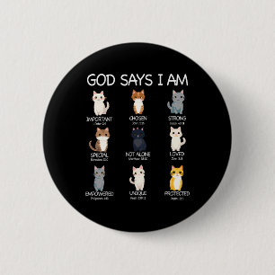 Cute God Says I Am Cat Lover Funny Christian Kids  2 Inch Round Button