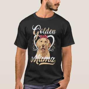 Cute Golden Retriever Dog Puppy Owner Mom Mama Mom T-Shirt