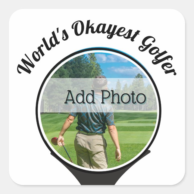 Cute Golf players photo World's Okayest Golfer Square Sticker (Front)