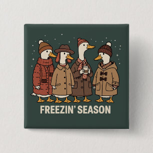 Cute Goose Freezin' Season Winter Cozy Fall Duck  2 Inch Square Button