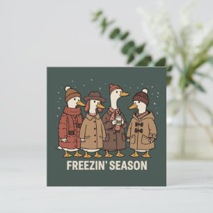 Cute Goose Freezin' Season Winter Cozy Fall Duck  Invitation