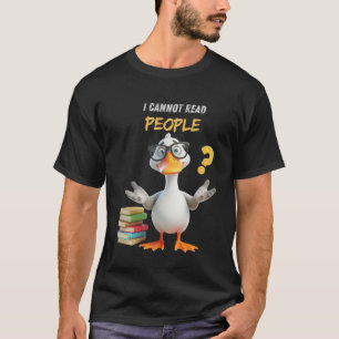 Cute goose with books, cannot read people T-Shirt