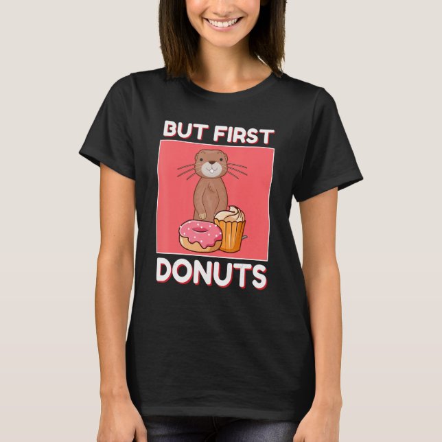 Cute Gopher But First Donuts And Cupcake Japanese  T-Shirt (Front)