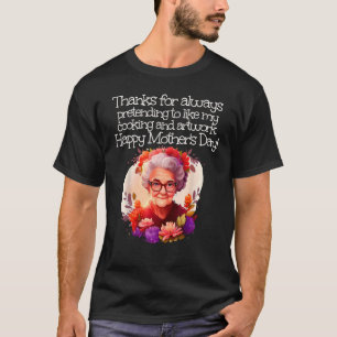 Cute Granny Face with Flowers for Happy Mother's D T-Shirt