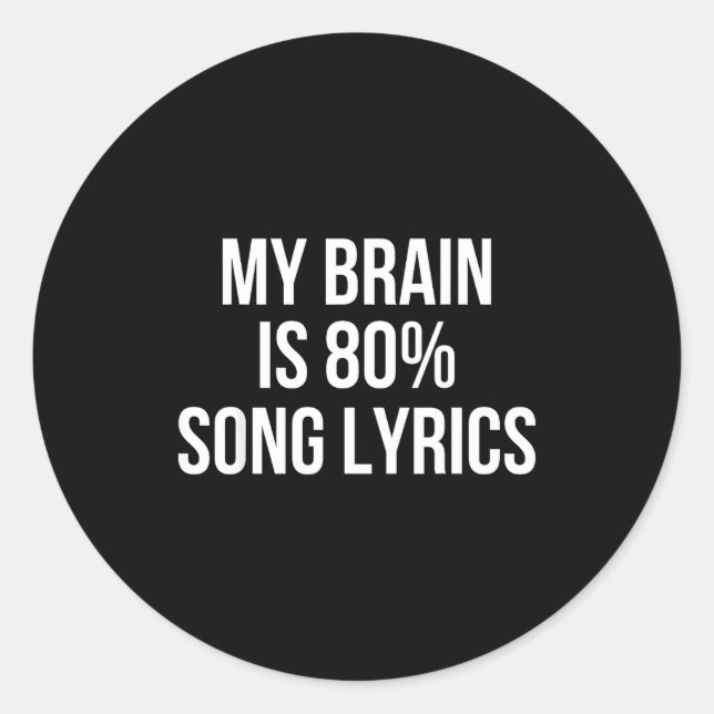 Cute Graphic Design Quote For Music Lover Cool  Classic Round Sticker (Front)