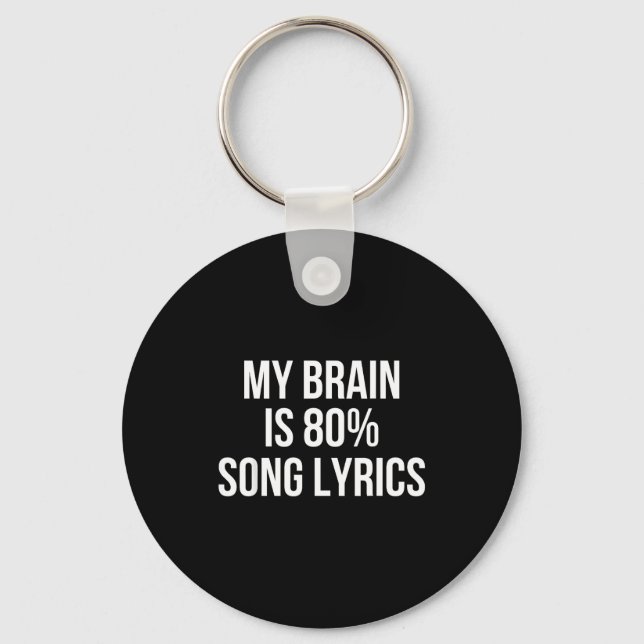 Cute Graphic Design Quote For Music Lover Cool  Keychain (Front)