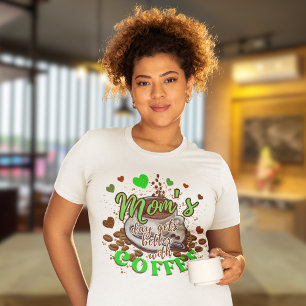 Cute Green Mom's Day Gets Better with Coffee Funny Tri-Blend Shirt