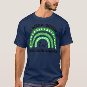 Cute Green Rainbow Mental Health Awareness I Wear T-Shirt