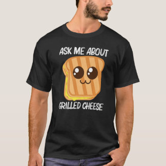 Cute Grilled Cheese For Men Women Toast Bread T-Shirt