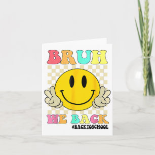 Cute Groovy Bruh We Back Teachers Kids Funny Back  Card