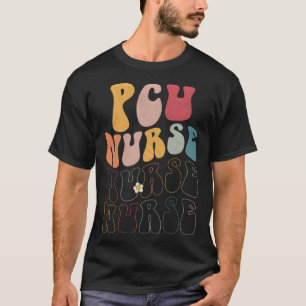 Cute Groovy PCU Nurse RN ICU ER Pediatric T-Shirt