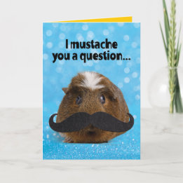 Cute Guinea Pig– I Moustache You A Question Card