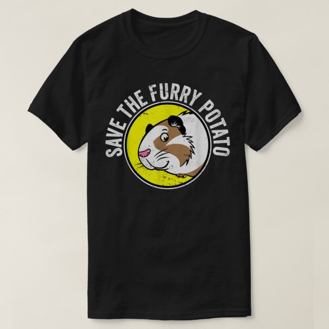 Cute Guinea Pig I Save The Furry Potato  T-Shirt (Design Front)