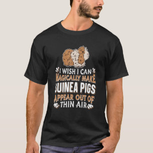 Cute Guinea Pig Owner Magical Magic Pet Guinea P T-Shirt