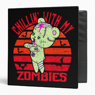 Cute Halloween Chillin' with My Zombies Teddy Bear Binder