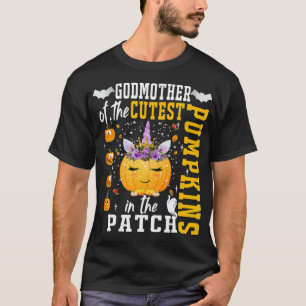 Cute Halloween Godmother Of The Cutest Pumpkins In T-Shirt