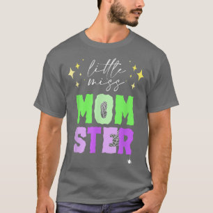 Cute Halloween Mom Design Little Miss Momster T-Shirt