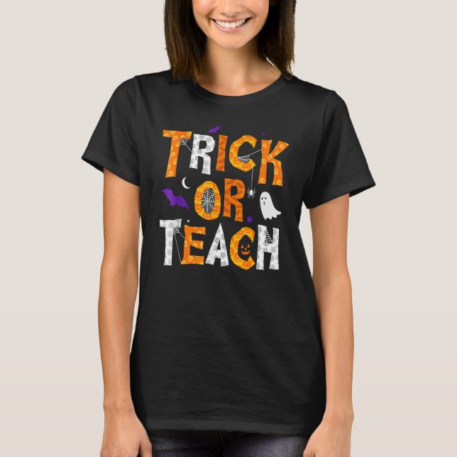 Cute Halloween Teacher School Classroom Fall Trick T-Shirt (Front)