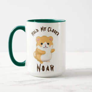 Cute Hamster Hold Me Closer Custom Name  Mug