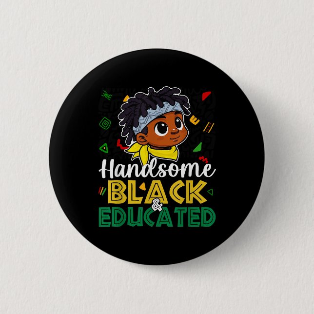 Cute Handsome Black &amp; Educated Black History M 2 Inch Round Button (Front)