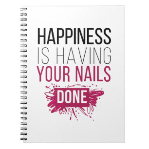 Cute Happiness Is Having Your Nails Done Notebook