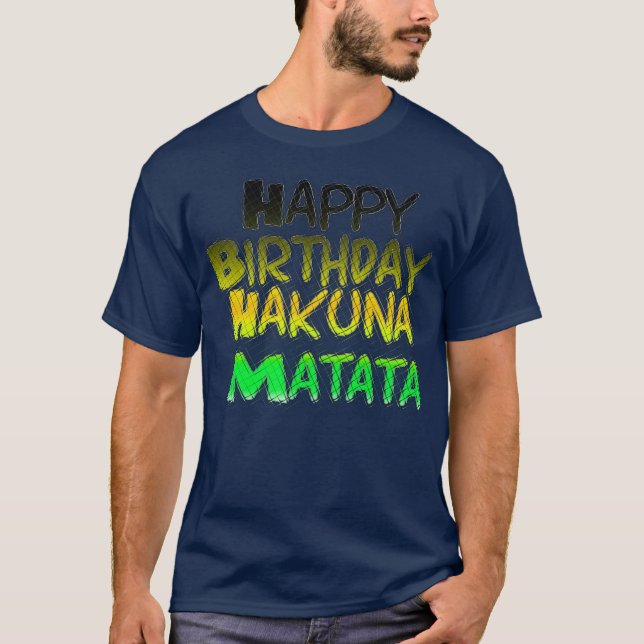 Cute Happy Birthday Hakuna Basic T-Shirt Template (Front)