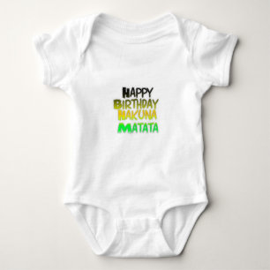 Cute Happy Birthday Hakuna Matata eco Inspirationa Baby Bodysuit