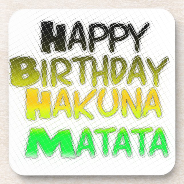 Cute Happy Birthday Hakunamatata Inspirational Art Coaster (Front)