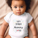 Cute Happy Birthday Mommy Baby Bodysuit<br><div class="desc">Celebrate Mommy's special day in style with our adorable "Happy Birthday Mommy" baby bodysuits! These cute and comfy outfits are perfect for dressing your little one to join in the birthday festivities. Each bodysuit features charming designs and sweet messages that will melt Mommy's heart on his big day. Whether you're...</div>