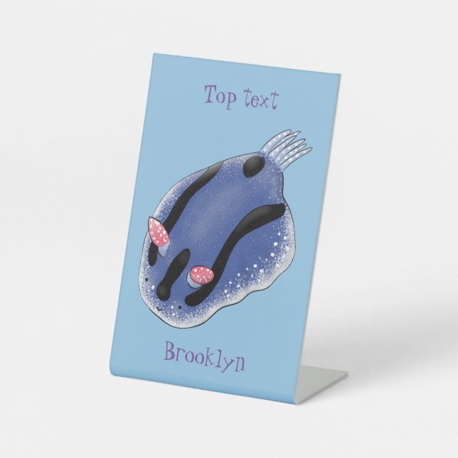 Cute happy blue nudibranch cartoon illustration pedestal sign (Front)