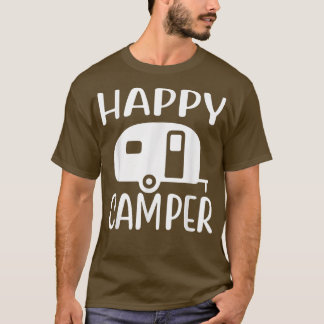 Cute Happy Camping Camper Outdoor Camp And Hiking T-Shirt