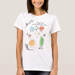 CUTE Happy Easter, even the birds sing T-Shirt