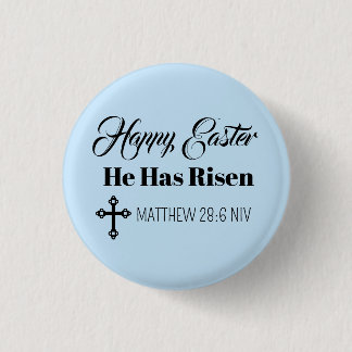 Cute Happy Easter He Has Risen Bible Verse Blue 1 Inch Round Button