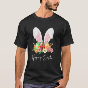 Cute Happy Easter Rabbit Ears Dye Eggs & Spring Fl T-Shirt