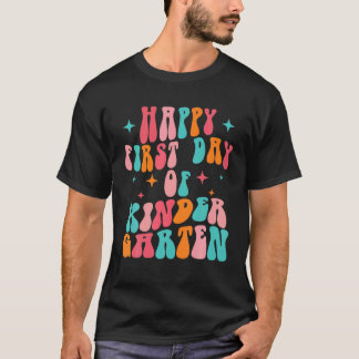 Cute Happy First Day Of Kindergarten Back To Schoo T-Shirt