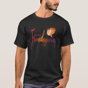 Cute Happy Friendsgiving Thanksgiving for Friends T-Shirt
