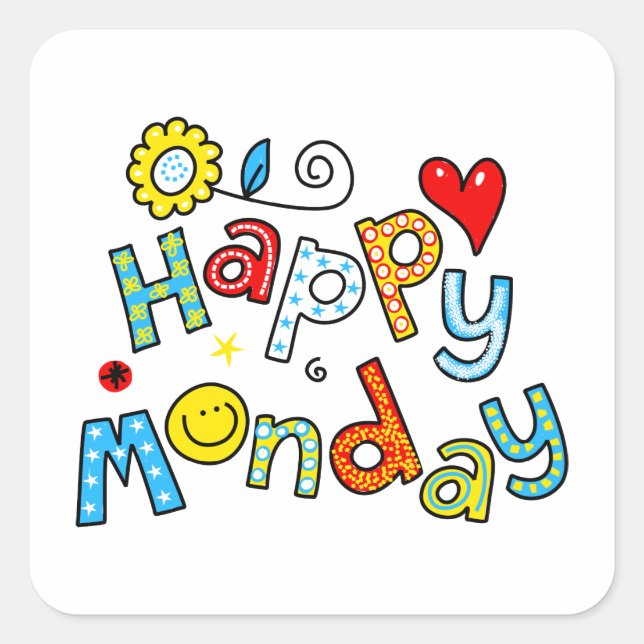 Cute Happy Monday Week Greeting Text Expression Square Sticker (Front)