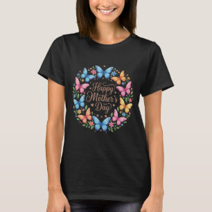 Cute Happy Mother’s Day Butterfly Gift for Mom T-Shirt