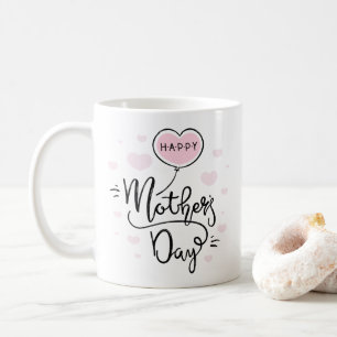 Cute Happy Mother's Day Calligraphy   Coffee Mug