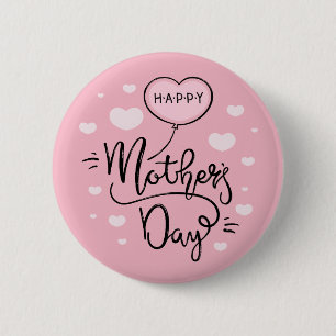 Cute Happy Mother's Day Calligraphy Pin Button