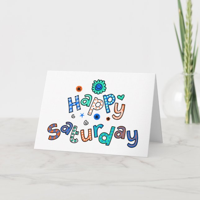 Cute Happy Saturday Week Greeting Text Expression Card (Front)